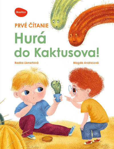Prvé čítanie HURÁ DO KAKTUSOVA!