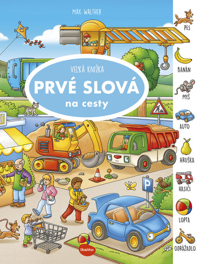 Na cesty – Veľká knižka PRVÉ SLOVÁ