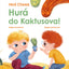 Prvé čítanie HURÁ DO KAKTUSOVA!